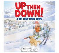 Up then Down! A Ski Tour from Town