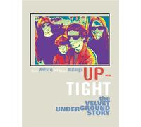 Up-Tight: The Velvet Underground Story