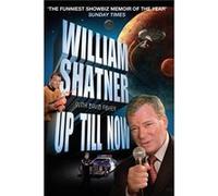 Up Till Now - William Shatner - Pan Macmillan - Livre en Anglais - Paperback William ShatnerWilliam Shatner (Auteur)