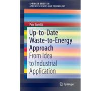 Up-To-Date Waste-To-Energy Approach