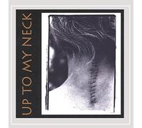 Up to My Neck