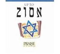 Up to Zion by Praise Worship (1992-04-13)