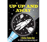 Up, Up, and Away!: A Bedtime Shadow Book