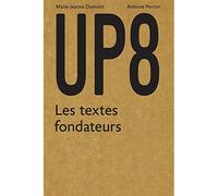 UP8 Textes fondateurs de l'Ecole d'architecture de Paris-Belleville - Marie-Jeanne Dumont - Zeug - broché - Essai