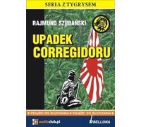 Upadek Corregidoru - Rajmund Szubański (Buch auf Polnisch)