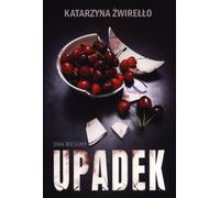 Upadek - Katarzyna Żwirełło (Krimi auf Polnisch)
