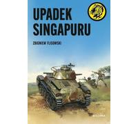 Upadek Singapuru - Zbigniew Flisowski (littérature, histoire en polonais)