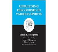 Upbuilding Discourses in Various Spirits, Kierkegaard's Writings Soren Kierkegaard (Auteur)