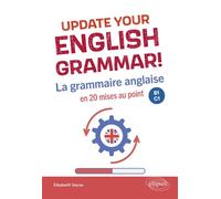 Update your English grammar! La grammaire anglaise en 20 mises au point. B1-C1 - Elisabeth Seyve - Ellipses - broché - Méthode de langue