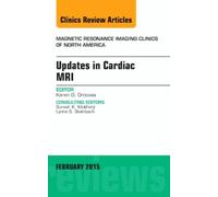 Updates In Cardiac Mri, An Issue Of Magnetic Resonance Imaging Clinics Of North America