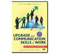 Upgrade Your Communication Skills at Work: Talking & Listening