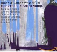 Julian Wasserfuhr & – Upgraded in Gothenburg invites : I. Sand, M. Lindgren, N. Landgren
