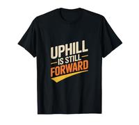 Uphill est Toujours Un état d'esprit de Course vers l'avant T-Shirt