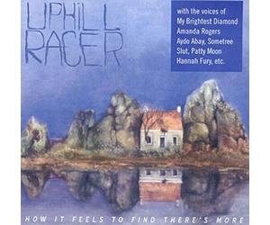 Uphill Racer - How It Feels to Find Theres More