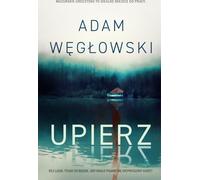 Upierz - Adam Węgłowski (Krimi auf Polnisch)