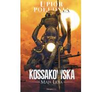 Upiór Południe - Maja Lidia Kossakowska (Literatur, Fantasy auf Polnisch)
