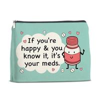 UPNEGE Trousse de maquillage amusante pour médecin, infirmière, « If You're Happy and You Know It's Your Meds » - Trousse de maquillage à fermeture éclair
