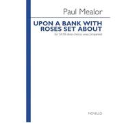 Upon A Bank With Roses Set About / Choral Score