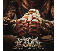 Upon a Burning Body - World is My Enemy Now [Import]