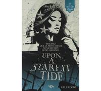 Upon a Starlit Tide - Une réécriture de la Petite Sirène - réécriture de contes de fée -- fairytale retellings - fantasy historique