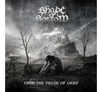Shade Of Sorrow – Upon the Fields of Grief – CD