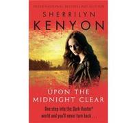 Upon The Midnight Clear (The Dark-Hunter World) (Paperback) Sherrilyn Kenyon, (Auteur)