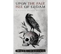 Upon the Pale Isle of Gloam: A Gothic Horror Novella