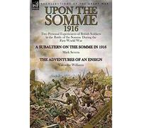 Upon The Somme, 1916