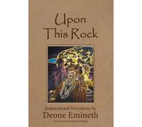 Upon This Rock: A Devotional On The Books Of I And Ii Peter