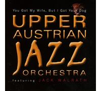 Upper Austrian Jazz Orche - You Got My Wife [Import]