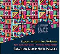 Upper Austrian Jazz Orchestra,the - Brazilian Wolrd Music Project [Import]