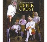 Upper Crust - Decline & Fall of the Upper Crust