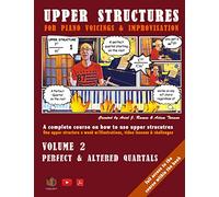 Upper Structures for Piano Voicings & Improvisation: Perfect & Altered Quartals