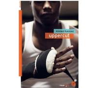 Uppercut Ahmed Kalouaz (Auteur)