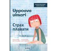 Uppoava uimari / Страх плавати: Bilingual Finnish-Ukrainian Edition of Scared to Swim