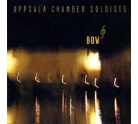 Uppsala Chamber Soloists - Bow 56 [Import]