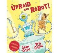 Upraid Nan Robot by Sean Taylor Sean Taylor (Auteur)