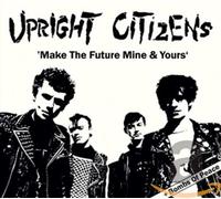 Upright Citizens - Make The Future/Bombs of [Import]