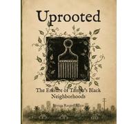 Uprooted: The Erasure of Tampa's Black Neighborhoods