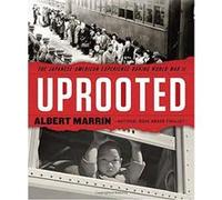 Uprooted: The Japanese American Experience During World War II - [Version Originale] Inconnu (Auteur)