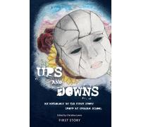 Ups and Downs: An Anthology by the First Story Group at Graham School