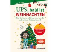 Ups, bald ist Weihnachten: Eine Vorlesegeschichte rund um die aufregende Weihnachtszeit. Mit Gesprächsanregungen: Stress mindern, schöne Momente ... Verena Potthast. Spiegel-Bestsellerautorin