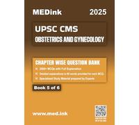 UPSC CMS Obstetrics and Gynecology (Book 5 of 6) | Chapterwise Question Bank | 2000+ MCQ with Full Explanation
