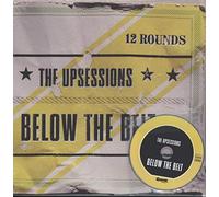 Upsessions,the - Below the Belt