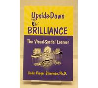 Upside-Down Brilliance: The Visual Spatial Learner