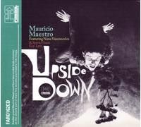 Upside Down by Mauricio Maestro feat. Nana Vasconcelos (2011-11-22)