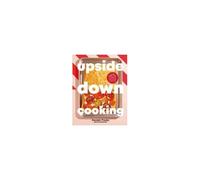 Upside Down Cooking