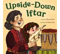 Upside-Down Iftar - Maysa Odeh - Henry Holt and Co. (BYR) - ebook (ePub) - Livre