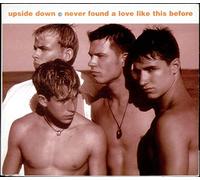 Upside Down - Never Found A Love Like This Before