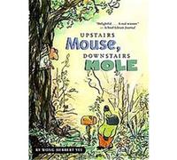 Upstairs Mouse, Downstairs Mole Wong Herbert Yee (Auteur)